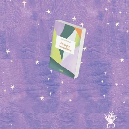 Arpentage "Protéger nos enfants" de Gabrielle Richard