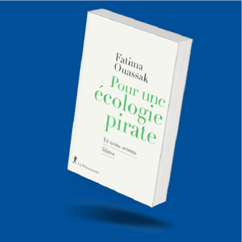 Arpentage "Pour une écologie Pirate" de Fatima Ouassak
