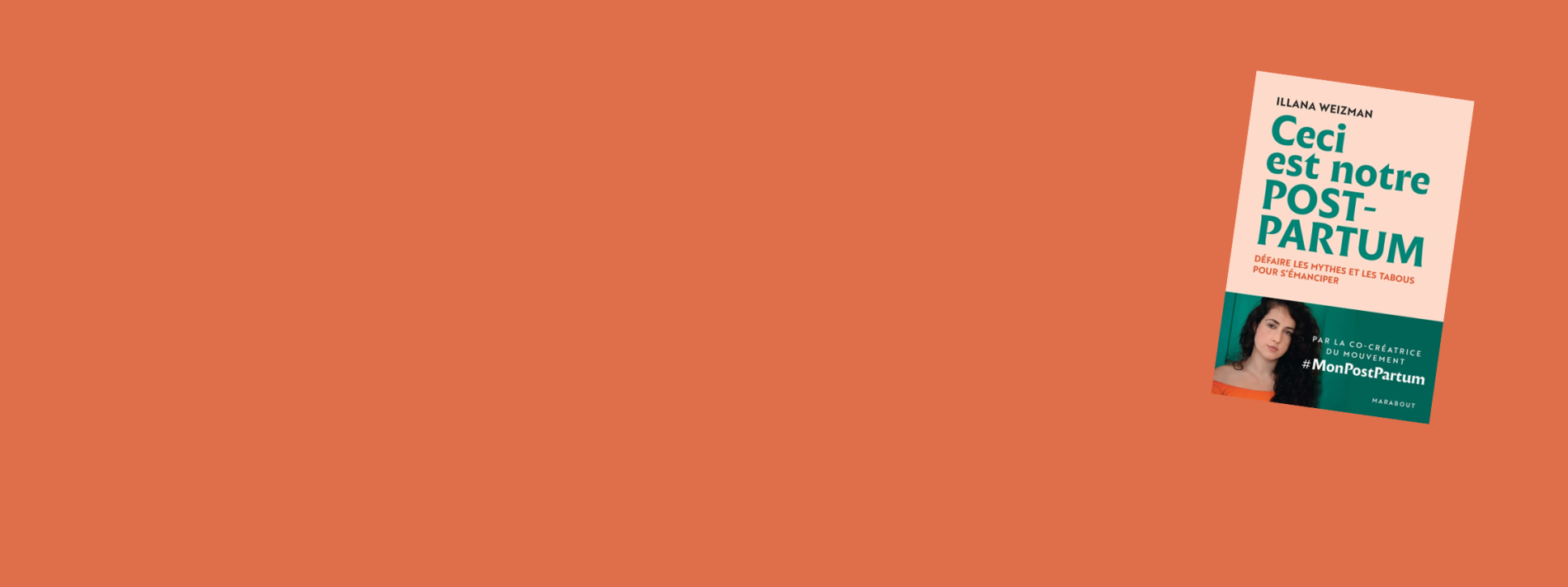 Arpentage sur l'après-naissance: Ceci est notre post-partum d'Illana Weizman