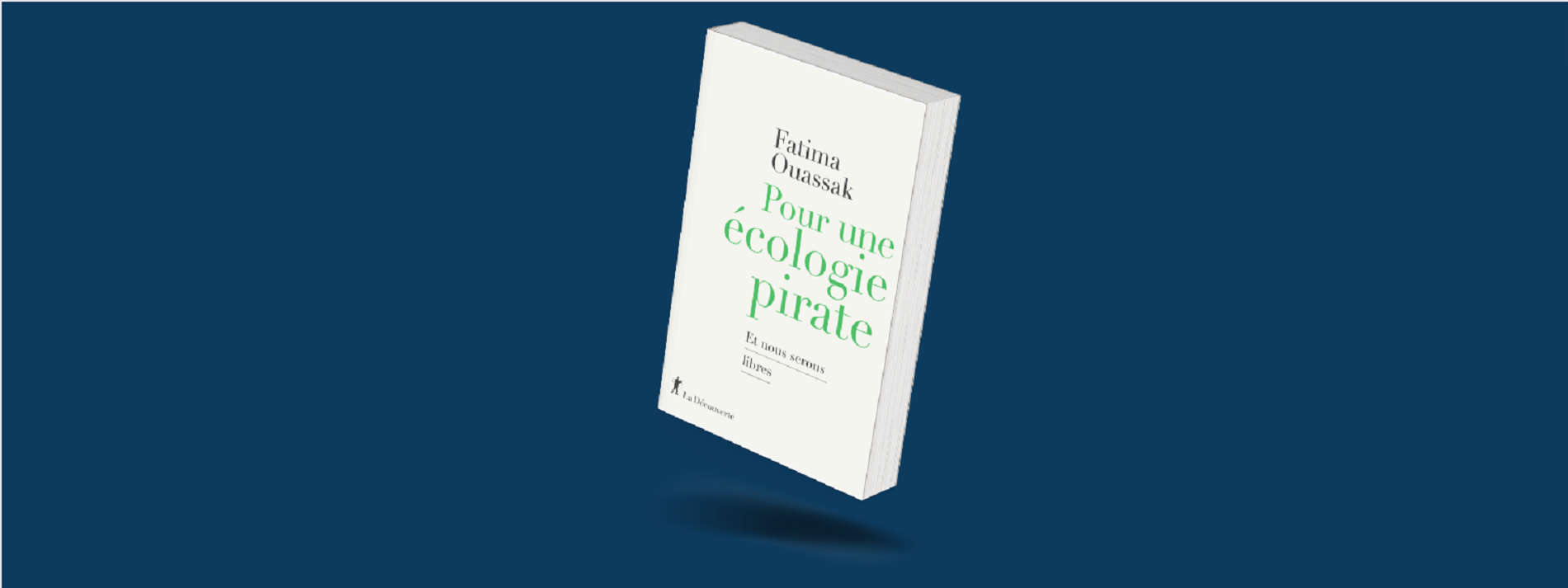 Arpentage "Pour une écologie Pirate" de Fatima Ouassak
