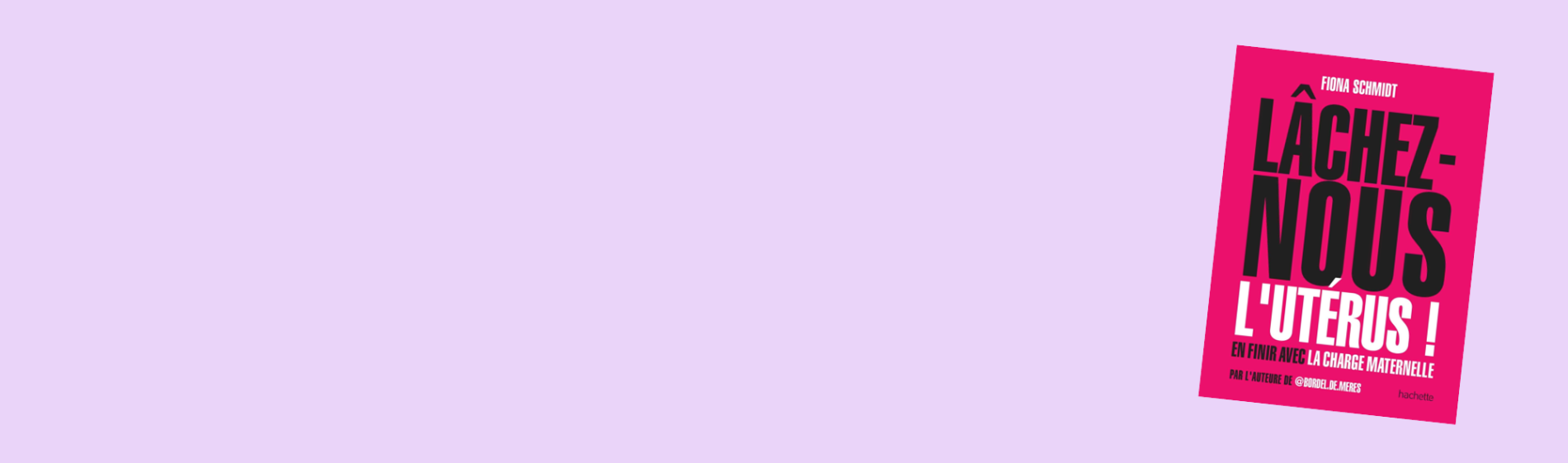 Arpentage "Lâchez-nous l'utérus"