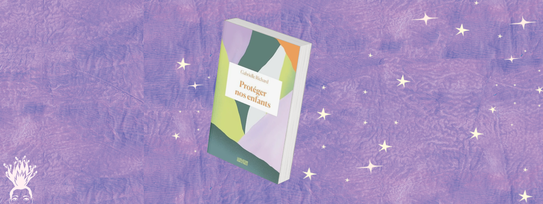 Arpentage "Protéger nos enfants" de Gabrielle Richard